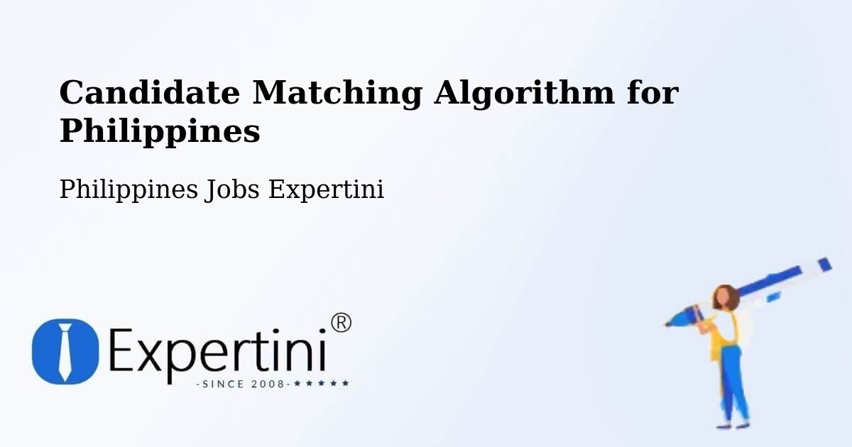 Candidate Matching Algorithm Overview – Muñoz - Philippines Jobs Expertini