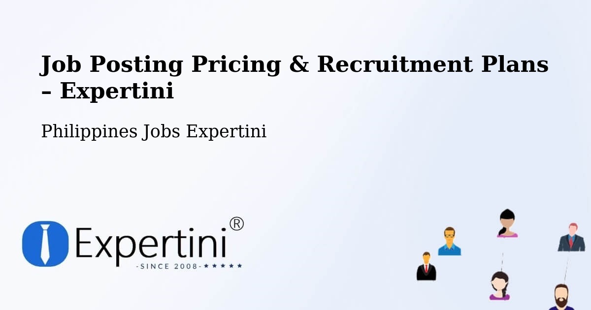 Job Posting Pricing & Recruitment Plans – Muñoz - Muñoz, Philippines Jobs Expertini